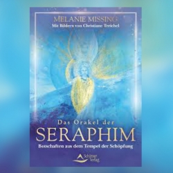 Neu! Das Orakel der Seraphim - Botschaften aus dem Tempel der Schöpfung