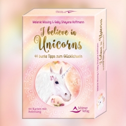Kartenset - I believe in Unicorns: 44 bunte Tipps zum Glücklichsein